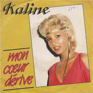 Kaline  - Mon Coeur Dérive flac download