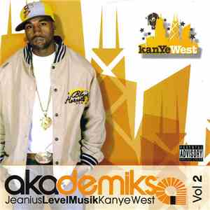 Kanye West - Akademiks (Jeanius Level Musik Vol 2) flac download