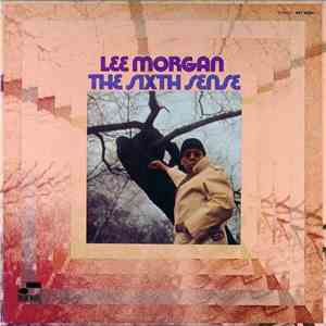Lee Morgan - The Sixth Sense flac download