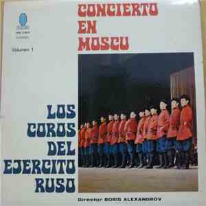 Los Coros Del Ejército Ruso Conducted by: Boris Alexandrov - Concierto En Moscú Volumen 1 flac download