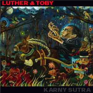 Luther & Toby - Karny Sutra flac download