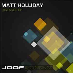 Matt Holliday - Distance EP flac download