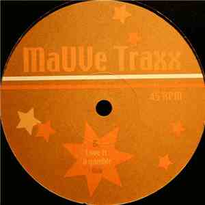 Mauve Traxx - Mauve Traxx Vol. 1 - Love Is A Gamble flac download
