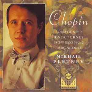 Mikhail Pletnev - Chopin - Sonata No. 2, 4 Nocturnes, Scherzo No. 2, Barcarolle flac download