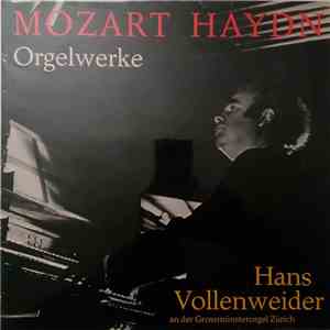 Mozart, Haydn, Hans Vollenweider - Orgelwerke flac download