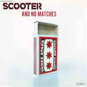 Scooter - And No Matches flac download