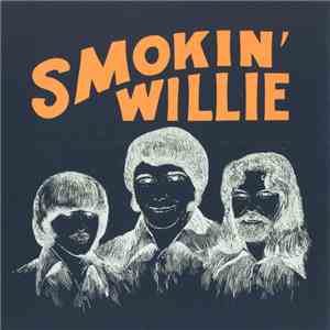 Smokin' Willie - Smokin' Willie flac download