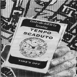 Tasaday & Centrale dell'Arte - Tempo Scaduto - Time's Off flac download