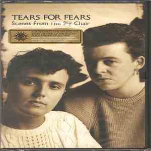 Tears For Fears - Scenes From The Big Chair FLAC download