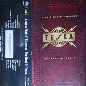 Tesla - Time's Makin' Changes The Best Of Tesla flac download