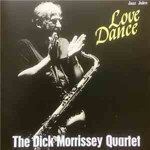 The Dick Morrissey Quartet - Love Dance flac download