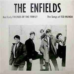 The Enfields / Friends Of The Family  - The Songs Of Ted Munda flac download