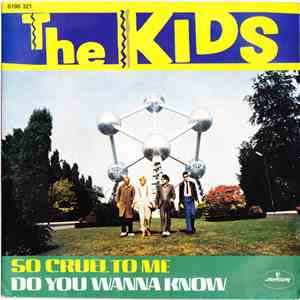 The Kids - So Cruel To Me flac download