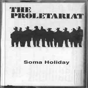 The Proletariat - Soma Holiday flac download