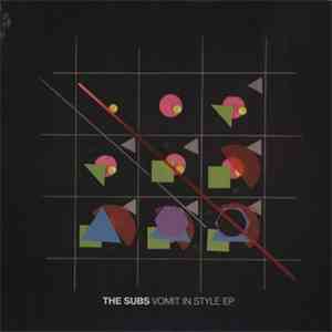 The Subs - Vomit In Style EP flac download