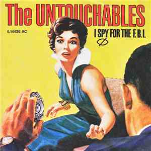 The Untouchables  - I Spy For The F.B.I. flac download