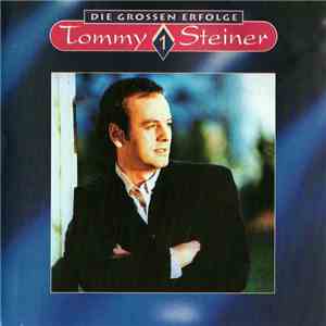 Tommy Steiner - Die großen Erfolge 1 flac download