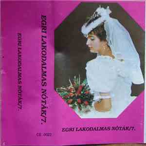 Various - Egri Lakodalmas Nóták 7. flac download