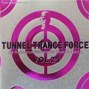 Various - Tunnel Trance Force Vol. 25 flac download