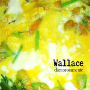 Wallace  - Clamorosamente flac download