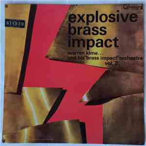 Warren Kime And His "Brass Impact" Orchestra - Explosive Brass Impact Vol. 2 flac download
