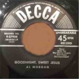 Al Morgan  ,with The Ray Charles Singers - Goodnight, Sweet Jesus / Mother, At Your Feet Is Kneeling flac download