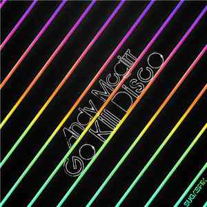 Andy Mcgirr - Go Kill Disco flac download