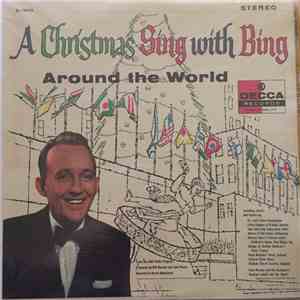 Bing Crosby With Paul Weston And His Orchestra, Norman Luboff Choir - A Christmas Sing With Bing - Around The World flac download