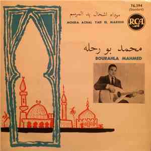 محمد بو رحله = Bourahla Mahmed - موداه اشحال يد المرسم = Mouda Achal Yad El Marsem flac download