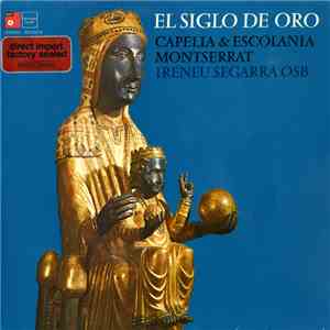 Capella & Escolania Montserrat - El Siglo De Oro flac download