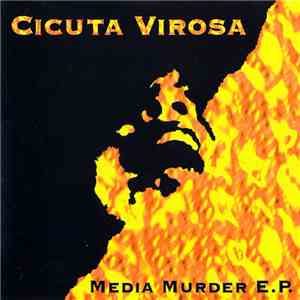 Cicuta Virosa - Media Murder E.P. flac download