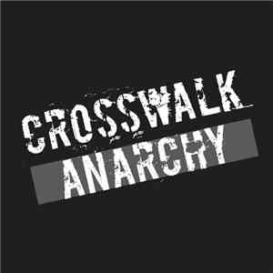 Crosswalk Anarchy - Crosswalk Anarchy flac download