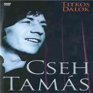 Cseh Tamás - Titkos Dalok flac download