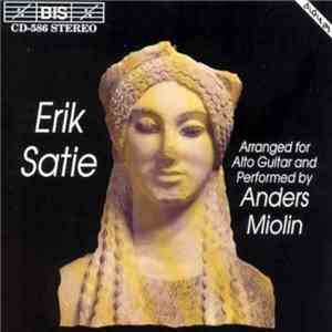 Erik Satie, Anders Miolin - Erik Satie flac download