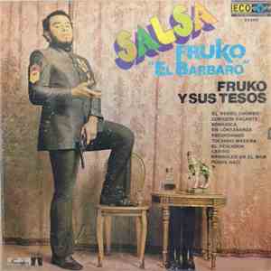 Fruko y sus Tesos - Salsa Fruko "El Barbaro" flac download