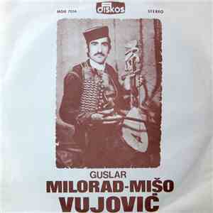 Guslar Milorad-Mišo Vujović - Stevan Perović Cuca flac download