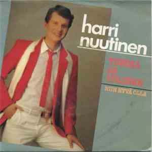 Harri Nuutinen - Tumma Ja Tulinen / Niin Hyvä Olla flac download