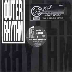How II House - Time 2 Feel The Rhythm flac download
