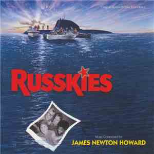 James Newton Howard - Russkies (Original Motion Picture Soundtrack) flac download
