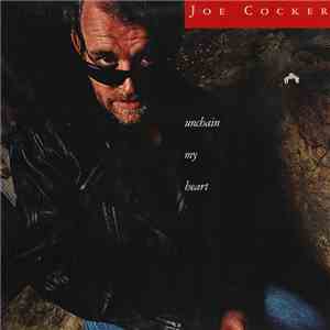 Joe Cocker - Unchain My Heart flac download