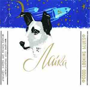 Laika - Good Looking Blues flac download