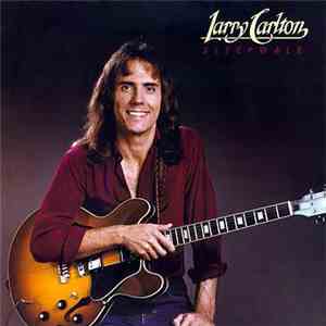 Larry Carlton - Sleepwalk flac download