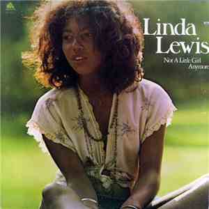 Linda Lewis - Not A Little Girl Anymore flac download