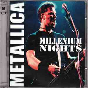 Metallica - Millenium Nights flac download
