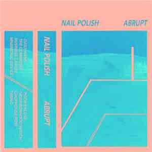 Nail Polish - Abrupt flac download