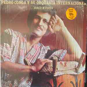 Pedro Conga Y Su Orquesta Internacional - Joaco Muerte flac download