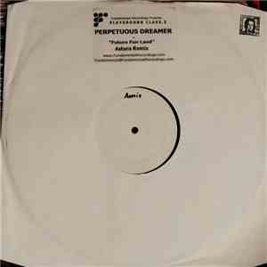 Perpetuous Dreamer - Future Fun Land (Astura Remix) flac download