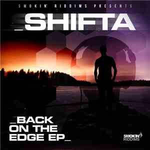 Shifta - Back On The Edge EP flac download