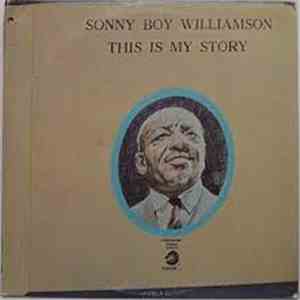 Sonny Boy Williamson  - This Is My Story flac download