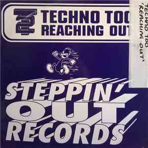Techno Too - Reaching Out flac download